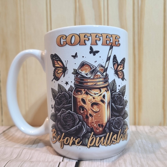 Coffee Before Bullshit White Coffee Mug with Butterfly and Rose Design 15 ounce - Picture 5 of 7
